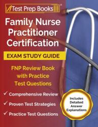 Family Nurse Practitioner Certification Exam Study Guide (ISBN: 9781628452709)
