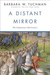 Distant Mirror - Barbara Werthei Tuchman (ISBN: 9780345349576)