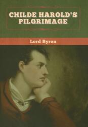 Childe Harold's Pilgrimage (ISBN: 9781647994976)