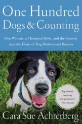 One Hundred Dogs and Counting (ISBN: 9781643134123)