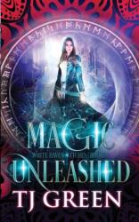Magic Unleashed (ISBN: 9780995116351)