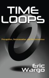 Time Loops (ISBN: 9781949501063)