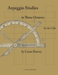 Arpeggio Studies in Three Octaves for the Cello (ISBN: 9781932823370)