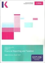 F1 FINANCIAL REPORTING AND TAXATION - STUDY TEXT (ISBN: 9781784159269)