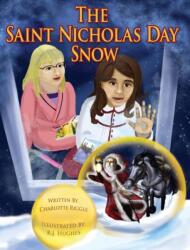 The Saint Nicholas Day Snow (ISBN: 9780984612451)
