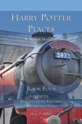 Harry Potter Places Book Four - Newts (ISBN: 9781938285196)