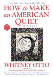 How to Make an American Quilt (ISBN: 9780345388964)