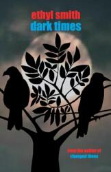Dark Times (ISBN: 9781910946244)