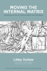 Moving the Internal Matrix (ISBN: 9781635050806)