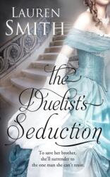 The Duelist's Seduction (ISBN: 9780996207935)