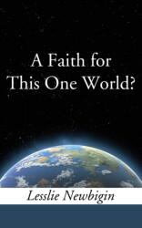 A Faith for this One World (ISBN: 9781610977098)