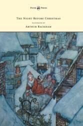 The Night Before Christmas - Illustrated by Arthur Rackham (ISBN: 9781447478263)