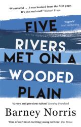 Five Rivers Met on a Wooded Plain (ISBN: 9781784161354)