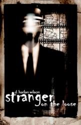Stranger on the Loose (ISBN: 9780972959834)