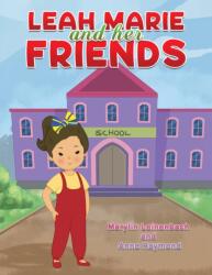 Leah Marie and Her Friends (ISBN: 9781649798015)