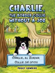 Charlie, The Border Collie Without a Job (ISBN: 9781638299868)