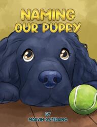 Naming Our Puppy (ISBN: 9781638292821)