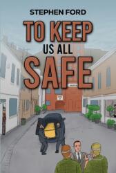To Keep Us All Safe (ISBN: 9781035884490)