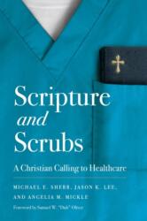 Scripture And Scrubs (ISBN: 9781087789224)