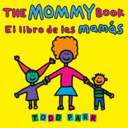The Mommy Book / El libro de las mamas (ISBN: 9780316572477)