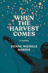 When the Harvest Comes (ISBN: 9780593729601)