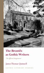The Brontes as Gothic Writers (ISBN: 9781837722525)