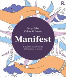 Large Print Colour & Frame - Manifest (ISBN: 9781913602468)