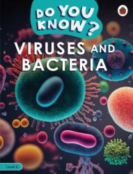 Do You Know? Level 4 - Viruses and Bacteria (ISBN: 9780241687505)