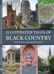Illustrated Tales of the Black Country (ISBN: 9781398119826)