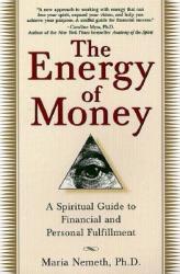 Energy of Money - Maria Nemeth (ISBN: 9780345434975)