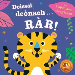 Deiseil, deonach. . . RAR! (ISBN: 9781789071009)