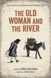 The Old Woman and the River (ISBN: 9781623719821)