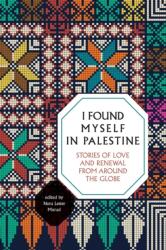 I Found Myself in Palestine (ISBN: 9781623719159)