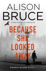 Because She Looked Away (ISBN: 9781472123916)