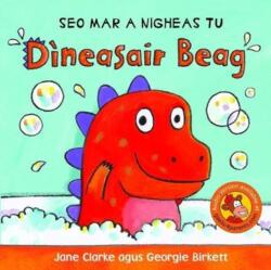 Seo Mar a nigheas tu Dineasair Beag (ISBN: 9780861524822)
