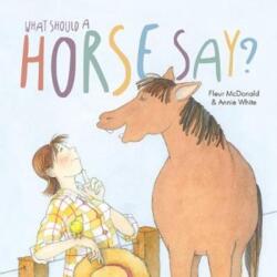 What Should a Horse Say? (ISBN: 9781912076024)