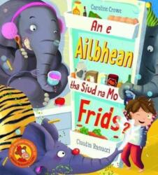 e Ailbhean tha siud na mo Frids? (ISBN: 9780861524921)