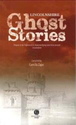 Lincolnshire Ghost Stories (ISBN: 9781910551899)