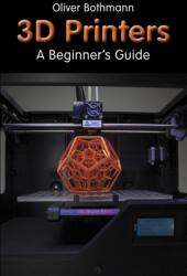 3D Printers (ISBN: 9781854862747)