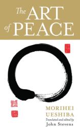 Art of Peace (ISBN: 9781590304488)