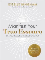 Manifest Your True Essence (ISBN: 9781837820542)