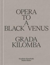 Opera to a Black Venus (ISBN: 9783954767045)