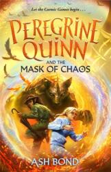 Peregrine Quinn and the Mask of Chaos (ISBN: 9781800786844)