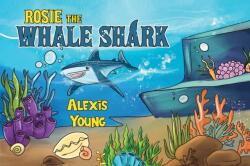 Rosie the Whale Shark (ISBN: 9781787882621)
