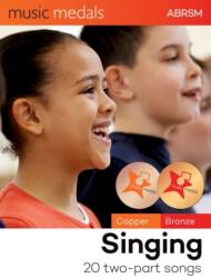 Music Medals Copper & Bronze Singing: 20 two-part songs (ISBN: 9781786016867)