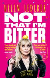 Not That I'm Bitter (ISBN: 9781917439060)