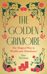 The Golden Grimoire (ISBN: 9781786789457)
