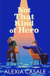 Not That Kind Of Hero (ISBN: 9780571374380)
