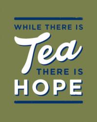 While There is Tea, There is Hope (ISBN: 9780008744007)