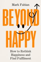 Beyond Happy (ISBN: 9781835010495)